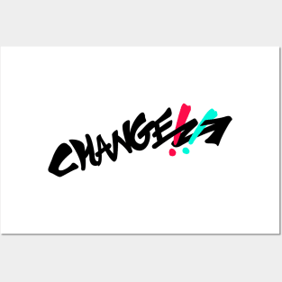 Graffiti - Change!! (Black) Posters and Art